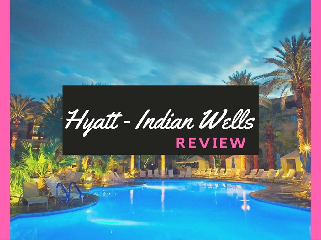 Review] Hyatt Regency Indian Wells Resort & Spa - Nylon Pink